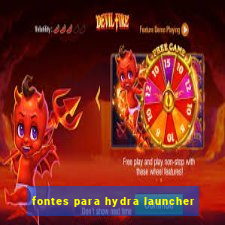 fontes para hydra launcher